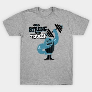 I am tough T-Shirt